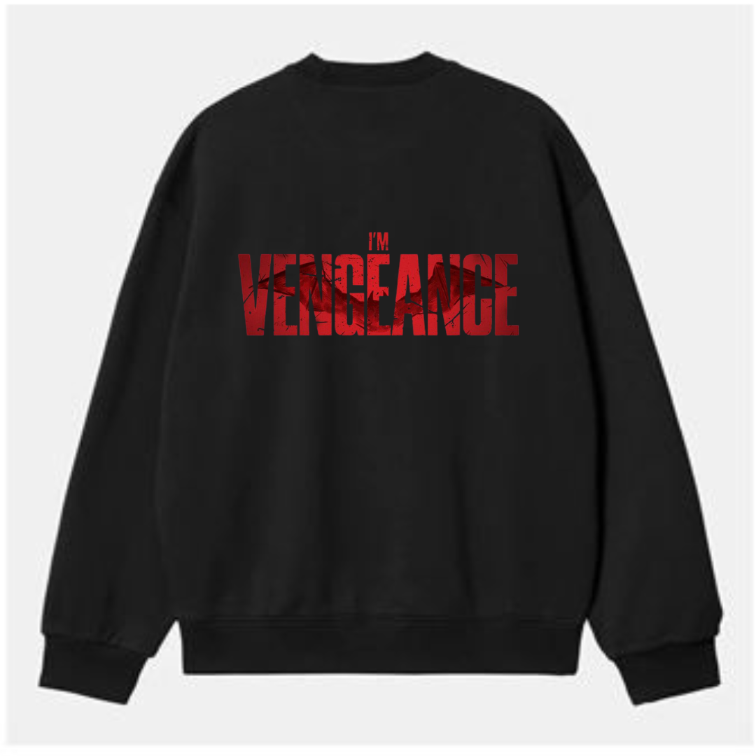 VENGEANCE Sweatshirt – Built to Burn